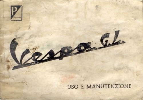 Maggiori informazioni su "Uso e Manutenzione Vespa 150 GL VLA1T"	