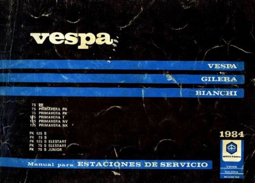 Maggiori informazioni su "Manuale d'Officina Motovespa Primavera PN-PK-T-NV-NK e PK S (spagnolo)"	