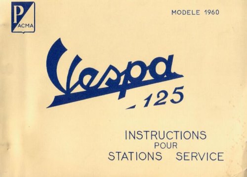 Maggiori informazioni su "Manuale d'Officina Vespa ACMA 125 N (francese)"	