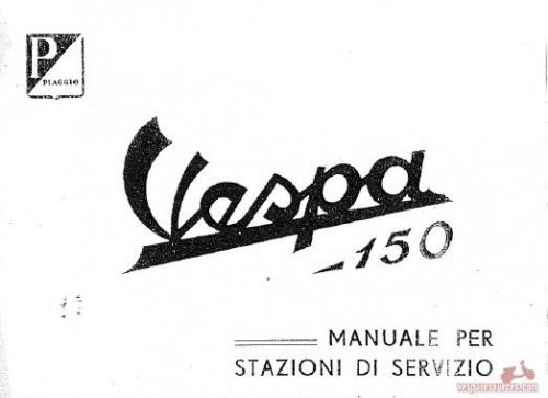 Maggiori informazioni su "Manuale d'Officina Vespa 150 VL1T - VL3T"	