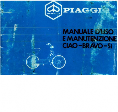 Maggiori informazioni su "Manuale uso e manutenzione piaggio CIAO BRAVO SI"	