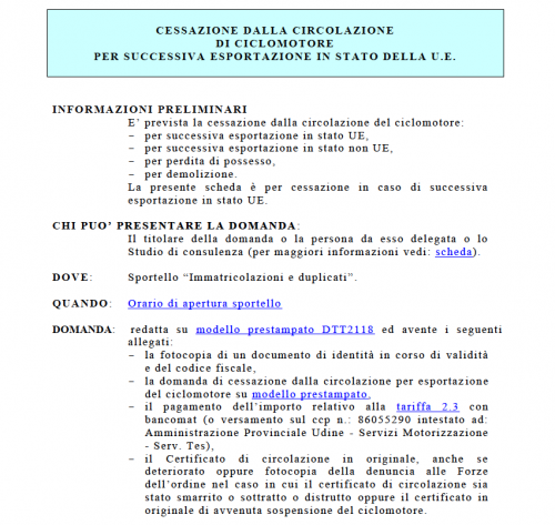 Maggiori informazioni su "Ciclomotori: cessazione circolazione per esportazione"	