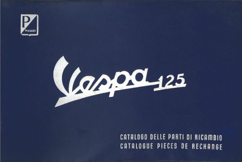 Catalogo ricambi Vespa 125 dal 1955 al 1963