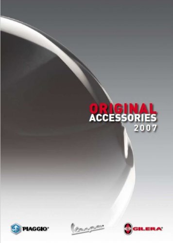 Maggiori informazioni su "Catalogo accessori Piaggio (2007)"	